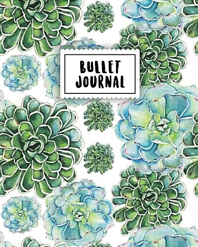 Bullet Journal: Turquoise Cactus Watercolor - 150 Dot Grid Pages (Size 8x10 Inches) - With Bullet Journal Sample Ideas (Paperback)