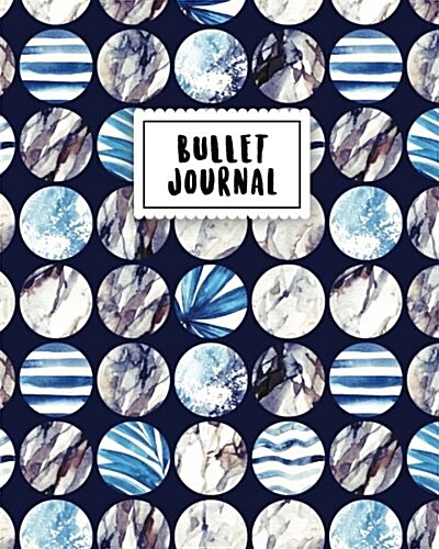 Bullet Journal: Blue Marble Tone - 150 Dot Grid Pages (Size 8x10 Inches) - With Bullet Journal Sample Ideas (Paperback)