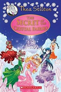 (The) secret of the crystal fairies 