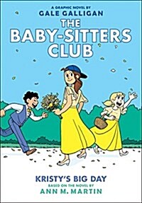 [중고] Kristys Big Day: A Graphic Novel (the Baby-Sitters Club #6): Volume 6 (Hardcover, Full Color)