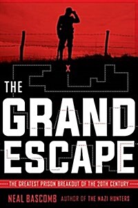 The Grand Escape: The Greatest Prison Breakout of the 20th Century (Scholastic Focus) (Hardcover)