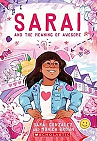 Sarai and the Meaning of Awesome (Sarai #1) (Paperback)