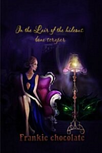 In the Lair of the Hideous Bone Scraper (Paperback)