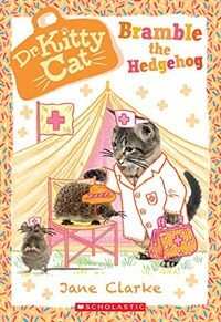 Bramble the Hedgehog (Dr. Kittycat #10), Volume 10 (Paperback)