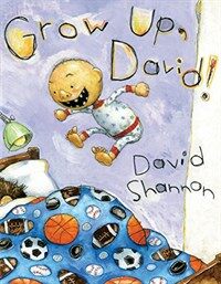 Grow Up, David! (Hardcover)