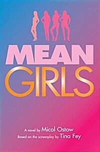 Mean Girls: A Novel (Paperback)