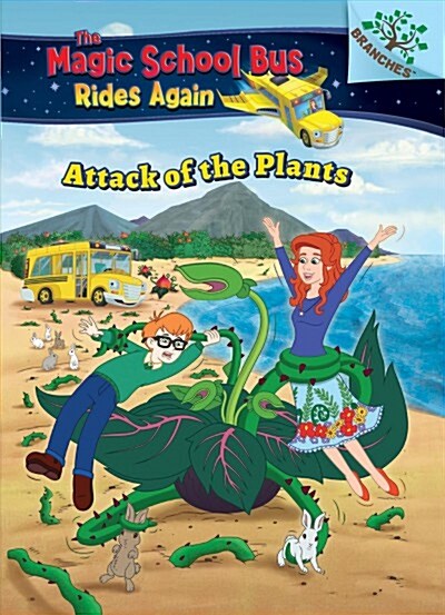 Attack of the Plants (Magic School Bus Rides Again #5) (Library Edition), Volume 5: A Branches Book (Hardcover, Library)