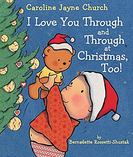 I Love You Through and Through at Christmas, Too! (Board Books)