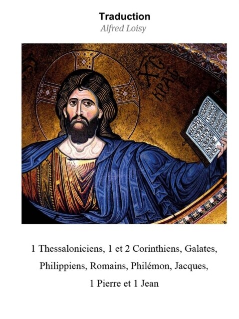 1 Thessaloniciens, 1 et 2 Corinthiens, Galates, Philippiens, Romains, Phil?on, Jacques, 1 Pierre et 1 Jean (Paperback)