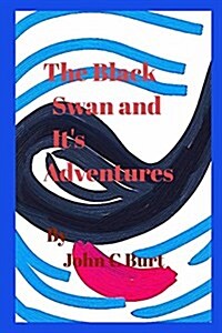 The Black Swan and Its Adventures. (Paperback)