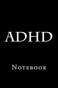 ADHD: Notebook (Paperback)