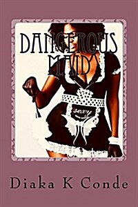 Dangerous Maid: A Laperle Telico (Paperback)