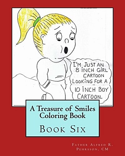 A Treasure of Smiles Coloring Book: Book Six (Paperback)