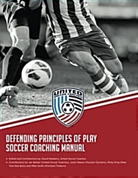 Defending Principles of Play Soccer Coaching Manual (Paperback)