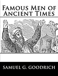 Famous Men of Ancient Times (Paperback)