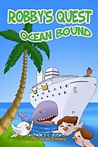 Robbys Quest: Ocean Bound (Paperback)