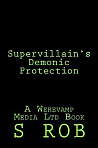 Supervillains Demonic Protection (Paperback)