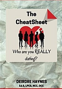 The Cheatsheet: Who Are You Really Dating? (Paperback)