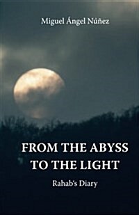 From de Abyss to the Light (Paperback)