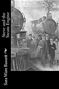 Steve and the Steam Engine (Paperback)