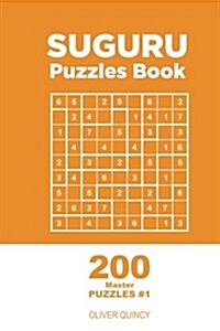 Suguru - 200 Master Puzzles 9x9 (Volume 1) (Paperback)