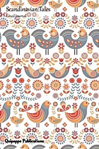 Scandinavian Tales Lined Journal: Medium Lined Journaling Notebook, Scandinavian Tales Birds on a Row Pattern Cover, 6x9, 130 Pages (Paperback)