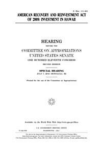 American Recovery and Reinvestment Act of 2009: Investment in Hawaii (Paperback)