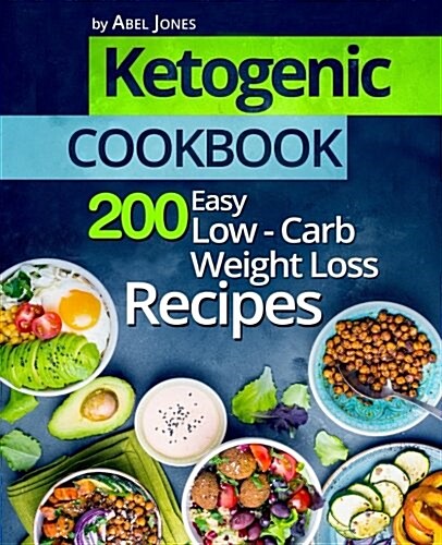 Ketogenic Cookbook: 200 Easy Low-Carb Weight Loss Recipes (Paperback)