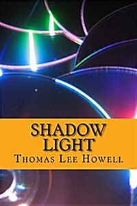 Shadow Light (Paperback)