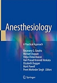 Anesthesiology: A Practical Approach (Hardcover, 2018)