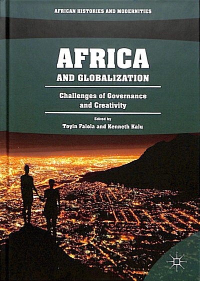 Africa and Globalization: Challenges of Governance and Creativity (Hardcover, 2018)