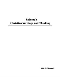 Spinozas Christian Writings and Thinking (Paperback)