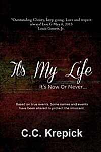Its My Life: Its Now or Never... (Paperback)