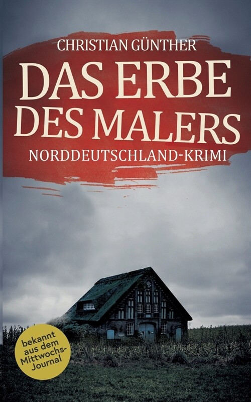 Das Erbe Des Malers (Paperback)