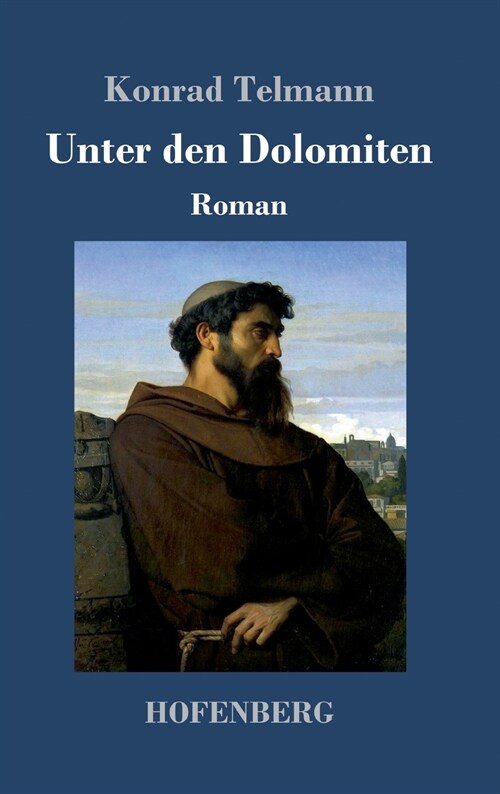 Unter den Dolomiten: Roman (Hardcover)