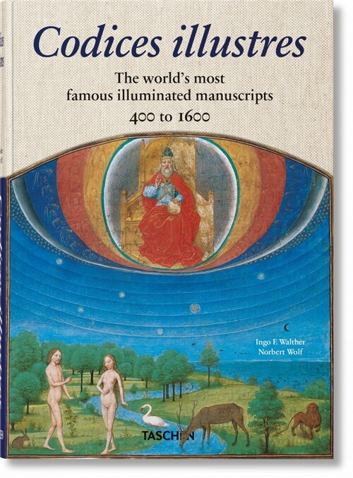 Codices Illustres. the Worlds Most Famous Illuminated Manuscripts 400 to 1600 (Hardcover)