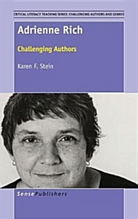 Adrienne Rich: Challenging Authors (Hardcover)