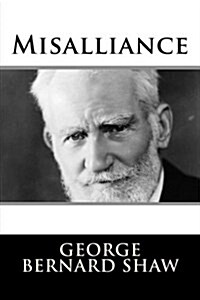 Misalliance (Paperback)