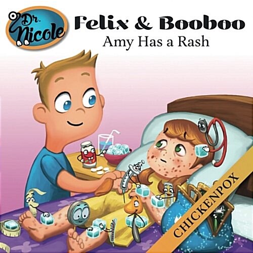 Amy Has a Rash: Chickenpox (Paperback)