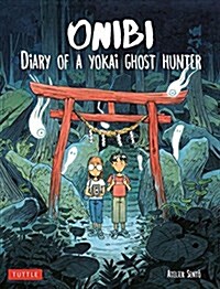 Onibi: Diary of a Yokai Ghost Hunter (Paperback)