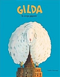 Gilda, la Oveja Gigante = Gilda the Giant Sheep (Hardcover)