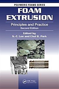 Foam Extrusion: Principles and Practice, Second Edition (Hardcover, 2)