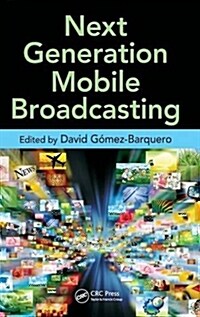 Next Generation Mobile Broadcasting (Hardcover)