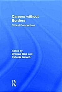 Careers without Borders : Critical Perspectives (Hardcover)