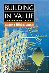 Building in Value: Pre-Design Issues (Paperback)