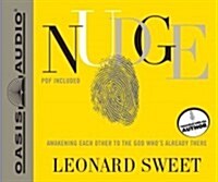 Nudge (Library Edition): Awakening Each Other to the God Whos Already There (Audio CD, Library, Librar)
