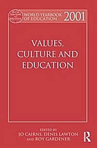 World Yearbook of Education 2001 : Values, Culture and Education (Paperback)