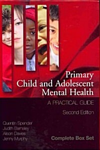 Primary Child and Adolescent Mental Health : A Practical Guide, 3 Volume Set (Paperback)