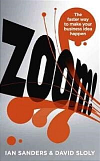Zoom! : The Faster Way to Make Your Business Idea Happen (Paperback)