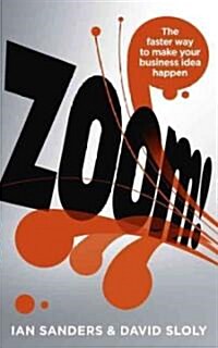 [중고] Zoom! : The Faster Way to Make Your Business Idea Happen (Paperback)